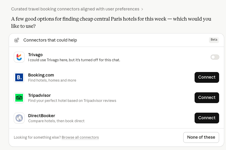 Claude.ai panel titled 'Connectors that could help (Beta)' listing a curated set of travel booking connectors including Trivago (turned off for this chat), Booking.com (Find hotels, homes and more), and Tripadvisor (Find your perfect hotel based on Tripadvisor reviews), with a 'Browse all connectors' link and a 'None of these' button.